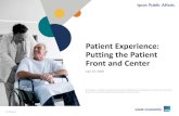 Patient Experience: Putting the Patient Front and Center · 2018-07-13 · PATIENT EXPERIENCE: PUTTING THE PATIENT FRONT AND CENTER 3 Introduction 24 Continuous Improvement 29 Questions