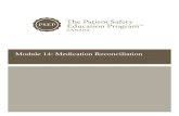 Module 14: Medication Reconciliation · Excerpt from “Medication Errors Involving Reconciliation Failures” (Santell, 2006) “A doctor wrote a prescription for the antibiotic