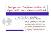 Design and Implementation of Open MPI over Quadrics/Elan4mvapich.cse.ohio-state.edu/.../slide/openmpi_elan4.pdf · Design and Implementation of Open MPI over Quadrics/Elan4 W. Yu,