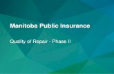 Manitoba Public Insurance - MPI Partners€¦ · MPI Mandated Training • MPI Estimating Standards, Glass and other future MPI mandated training 7 I-CAR NST EST RT SST * NOTE: Repair