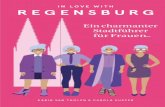 IN LOVE WITH REGENSBURG REGENSBURG · 2016-03-01 · in love with regensburg karin van tholen & carola kupfer 2016-02-15_ilwr_buch.indd 1 15.02.16 08:48