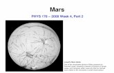 PHYS178 2008 Week4 Mars - Macquarie Universityphysics.mq.edu.au/~wardle/PHYS178/Week4_Mars.pdf9 spacecraft. Other key geologic features include (lower left) the Valles Marineris, an