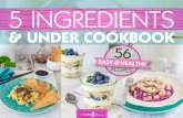 5 INGREDIENTS - Amazon S3...But recipes with epic lists of ingredients could drive anyone to takeaways! The Healthy Mummy team have created the 5 Ingredients & Under Cookbook to give
