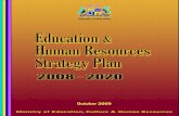 Republic of Mauritius Education Human Resources …ministry-education.govmu.org/English/Documents...EDUCATION & HUMAN RESOURCES STRATEGY PLAN 2008-2020 Ministry of Education, Culture