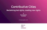 Contributive Cities - Microsoft...Contributive Cities Reclaiming lost rights, creating new rights. What narratives inspire ... origins of ubiquitous computing research at PARC in the