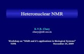 Presentazione di PowerPointiupab/WORKSHOP_KVR_LECTURE4_2009.pdf · 1 Heteronuclear NMR K.V.R. Chary chary@tifr.res.in Workshop on “NMR and it’s applications in Biological Systems”