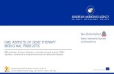 CMC ASPECTS OF GENE THERAPY MEDICINAL PRODUCTS · CMC ASPECTS OF GTMPs . GENE THERAPY MEDICINAL PRODUCT means a biological medicinal product which has the following characteristics:
