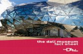 the dalí museum fact sheet · The Dalí Museum Library is a unique resource available by appointment to scholars, art professionals, collectors and students studying Salvador Dalí,