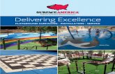 Delivering Excellence - Dakota Playground Surface-Americ… · Delivering Excellence PLAYGROUND SURFACING I INSTALLATION I SERVICE Poured-in-Place Water Play Tile Turf. Surface America