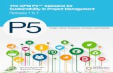 P5 Version 1.5 Working - Green Project Management · 2017-05-09 · resources that the planet can supply. As of 2016, we are consuming 1.6 planets worth of resources, and based on