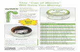This “Can of Worms” Will Save You Money.€¦ · Each CAN OF WORMS comes with 10 WORM Sensors sets complete with hardware for mounting the WORM in typical thermowell temperature