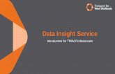 Data Insight Service - Transport for West Midlands â€¢New Data Insight Service â€¢Data increasingly
