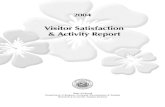 2004 Visitor Satisfaction and Activity Report...Visitor satisfaction and activity report. Honolulu: 2001-Annual. 1. Tourism-Public opinion-Hawaii. G155.H3.V753.2004 TABLE OF CONTENTS