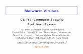 CS 161: Computer Security Prof. Vern Paxson · • Once malware detected on a system, how do we get rid of it? • May require restoring/repairing many files – This is part of what