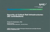 Security of Critical Rail Infrastructures: UIC contributions...Security of Critical Rail Infrastructures: UIC contributions ... Revenue loss due to loss of customers etc. ... Reputation