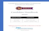 Candidate Handbook 2020 - Home | PTCNY · Certification Examination Professional Animal Care Providers Candidate Handbook 2020 Application Deadline* Testing Window February 18, 2020