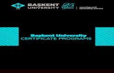 Başkent University CERTIFICATE PROGRAMS · 2018-10-10 · Foundation” and “The Haberal Education Foundation” in response to Turkey’s need for high quality higher education