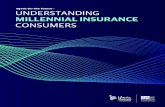 UNDERSTANDING MILLENNIAL INSURANCE CONSUMERS · buying auto insurance online, and 30 percent bought homeowners insurance online. Meanwhile, 52 percent ... choice and advice they need