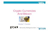 Crypto Currencies And Bitcoin - Nicolas Courtois · Crypto Currencies “Fiat Money” Def: Government-issued money not convertible for anything particular (E.g; gold, goods etc).