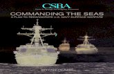 COMMANDING THE SEAS - ETH Z · COMMANDING THE SEAS A PLAN TO REINVIGORATE U.S. NAVY SURFACE WARFARE. BRYAN CLARK. ... and a B.S. in Chemistry and Philosophy from the University of