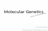 Molecular Genetics€¦ · Genetic material is a factor that pass from parents to next generation by gamete fertilization for making genetic inheritance in offspring.  ...