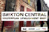 CO-PRODUCTION REFERENCE GROUP MEETING · CO-PRODUCTION REFERENCE GROUP MEETING WORKSHOP 2: POTENTIAL LOCATIONS FOR DIFFERENT TOWN CENTRE ACTIVITIES ACROSS THE BRIXTON CENTRAL AREA