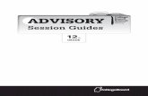 ADVISORY · 2017-04-21 · careers. Each activity is aligned to a session goal, as well as to an overarching advisory goal. • Debriefing The debriefing follows the activity and
