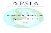 International Careers Guide: Options in the Field Career Guide.pdf · Venture Capital - Venture capital firms raise funds from institutional investors and high net worth individuals