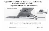 lib.store.yahoo.net · QUIKPOINT DRILL-MATE MORTAR GUN Operator's Manual Model # 1964 QUIKPOINT MORTAR Drill-Mate with a drill mounted Before use, be sure everyone using this