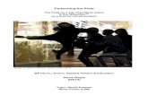 ‘Performing the Riots’ · physical. I was fascinated by the expression I witnessed in the riots – the body’s engagement in the events and the display of emotion that powered