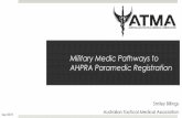 Military Medic Pathways to AHPRA Paramedic Registration · Medics who completed training prior to issuing of Diploma of Paramedical Science or other similar paramedic level certificate.