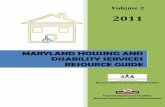 MARYLAND HOUSING AND DISABILITY SERVICES RESOURCE … · 2016-03-03 · Maryland Housing and Disability Services Resource Guide 10 | Page are respite services, transportation, environmental
