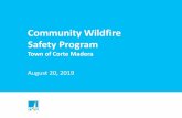 Community Wildfire Safety Program - Amazon Web Services · Community Wildfire Safety Program Town of Corte Madera August 20, 2019. 2 Following the wildfires in 2017 and 2018, some
