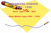 Medieval Europe 500 - 1350schools.misd.org/page/download/18784/0/Medieval Europe.pdf · Medieval Europe 500 - 1350 Dark Ages 500 –800 High Middle Ages 800 ... hand combat, most