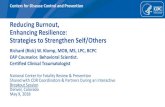 Reducing Burnout, Enhancing Resilience: Strategies to ... · self-esteem, health-promoting behaviors, and locus of control) of a relaxation response (RR)-based curriculum integrated