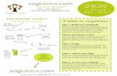 yogi detox.com *quick guide* JOIN€¦ · Simplify each detox day to that which nourishes, engenders rest, and better organization. The result? A surplus of energy that redirects