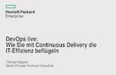 DevOps live: Wie Sie mit Continuous Delivery die IT ... · DevOps live: Wie Sie mit Continuous Delivery die IT-Effizienz beflügeln Thomas Köppner ... Continuous Delivery & Deployment