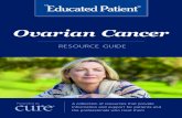 Ovarian Cancer - Amazon Web Services · 6 Ovarian Cancer Resource Guide 03.19 • Pregnancy and giving birth. - Women who have been pregnant and given birth before age 26 may have