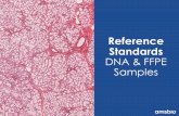 Reference Standards DNA & FFPE Samplesams-resources.supremeclients.com/Presentation/Reference-Standar… · Slides Intra-Block Inter-Block Hematoxylin & Eosin Stained Hematoxylin