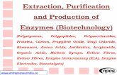 Extraction, Purification and Production of Enzymes ......Extraction, Purification and Production of Enzymes (Biotechnology) (Polystyrenes, Polypeptides, Polysaccharides, ... research,
