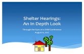 Shelter Hearings: An In Depth Look - Oregon Courts Home · 2017-08-06 · Shelter Hearings: An In Depth Look Through the Eyes of a Child Conference August 6, ... Detail in shelter