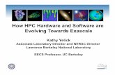 How HPC Hardware and Software are Evolving Towards Exascalehipacc.ucsc.edu/Lecture Slides/Yelick-Exascale-Astro-SD.pdf · Challenges to Exascale 1) System power is the primary constraint