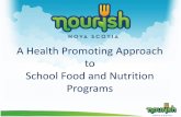 A Health Promoting Approach to School Food and Nutrition ... · A Health Promoting Approach to School Food and Nutrition Programs. Nourish breakfast programs help increase opportunities