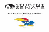 RULES AND REGULATIONS - studentsenate.ku.edu · Appendix L Student Senate Office Policy Manual 170 Appendix M 2013-2014 Outreach Policy 175 Appendix N Multicultural Education Fund
