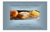 Florence Civic Centerflorenceciviccenter.s3.amazonaws.com/doc/Florence... · Center Cut Petite Filet paired with 3 Jumbo Roasted Garlic Seared Shrimp, Tarragon Cream Horseradish Au-Gratin