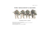 THE SOLDIER’S GUIDE - UCSB · 2019-12-19 · FM 7-21.13, The Soldier’s Guide, is a pocket reference for subjects in which all soldiers must maintain proficiency, regardless of