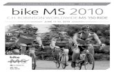 THE OFFICIAL BIKE MS RIDER MAGAZINE 2010 ISSUE/// bike MS …bikemnm.nationalmssociety.org/site/DocServer/bike2010_newsletter… · add them manually. In just a few clicks, select