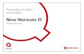 Presentation to Media and Analysts...Presentation to Media and Analysts New Horizons lll]18 February 2011 2 Agenda • Progress against New Horizons ll • Market Scan • New Horizons
