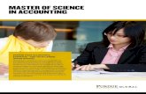 MASTER OF SCIENCE IN ACCOUNTING...MASTER OF SCIENCE IN ACCOUNTING EXPAND YOUR ACCOUNTING EXPERTISE—AND YOUR CAREER OPPORTUNITIES Globalization, a growing economy, and a complex tax