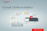Email Deliverability - Oracle · Email Acquisition Best Practices Good email deliverability starts at the beginning when you acquire an email address. And asking for permission and